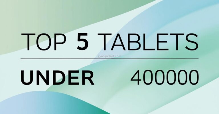 Top 5 tablets under 40000